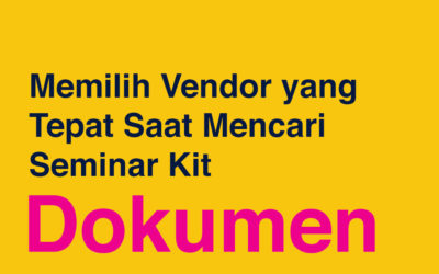 Memilih vendor yang tepat untuk penyedia seminar kit anda : Dokumen